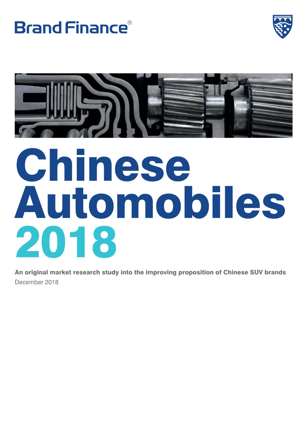 An Original Market Research Study Into the Improving Proposition of Chinese SUV Brands December 2018 Foreword