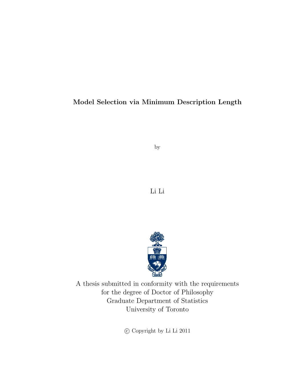 Model Selection Via Minimum Description Length Li Li a Thesis