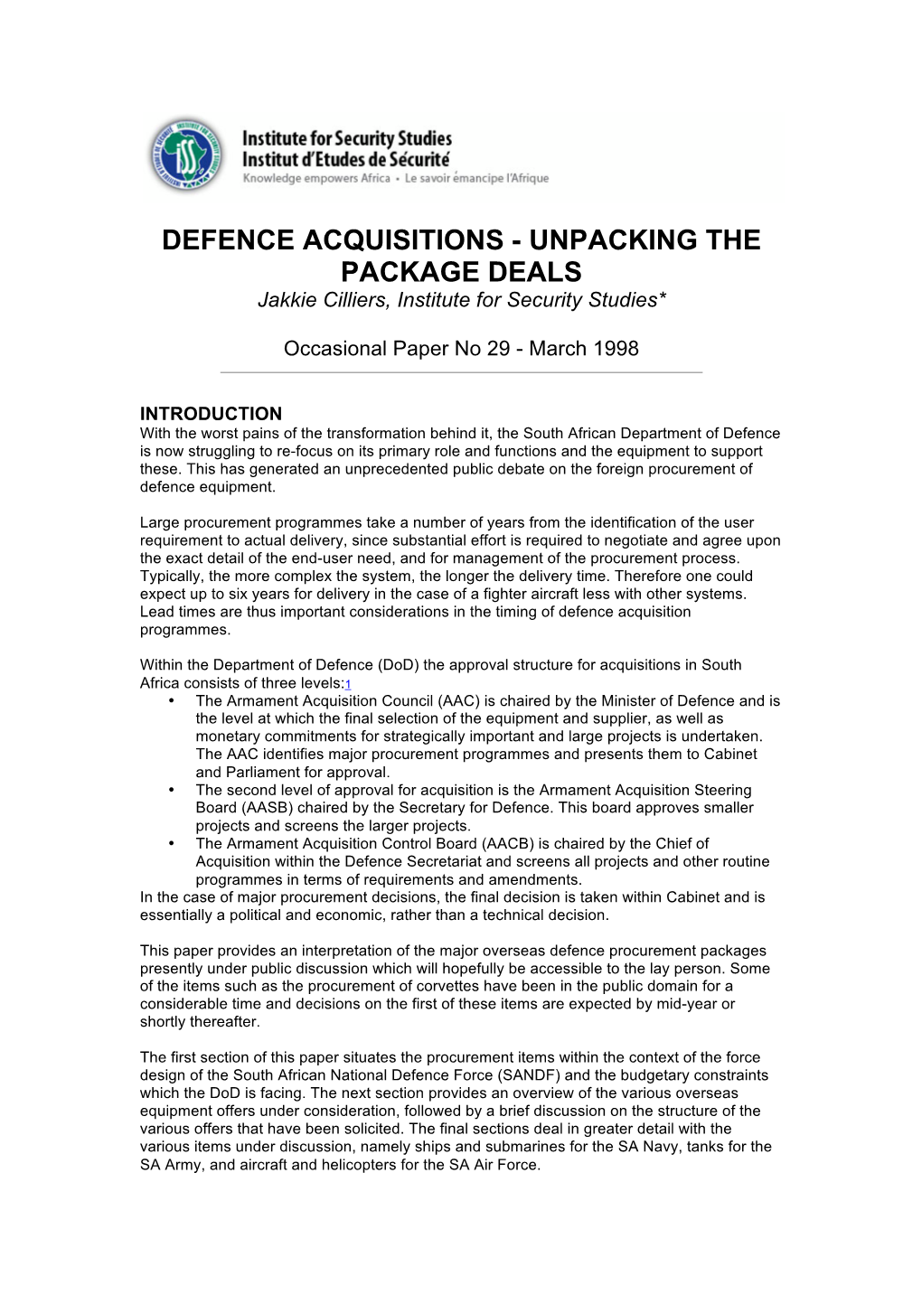 DEFENCE ACQUISITIONS - UNPACKING the PACKAGE DEALS Jakkie Cilliers, Institute for Security Studies*