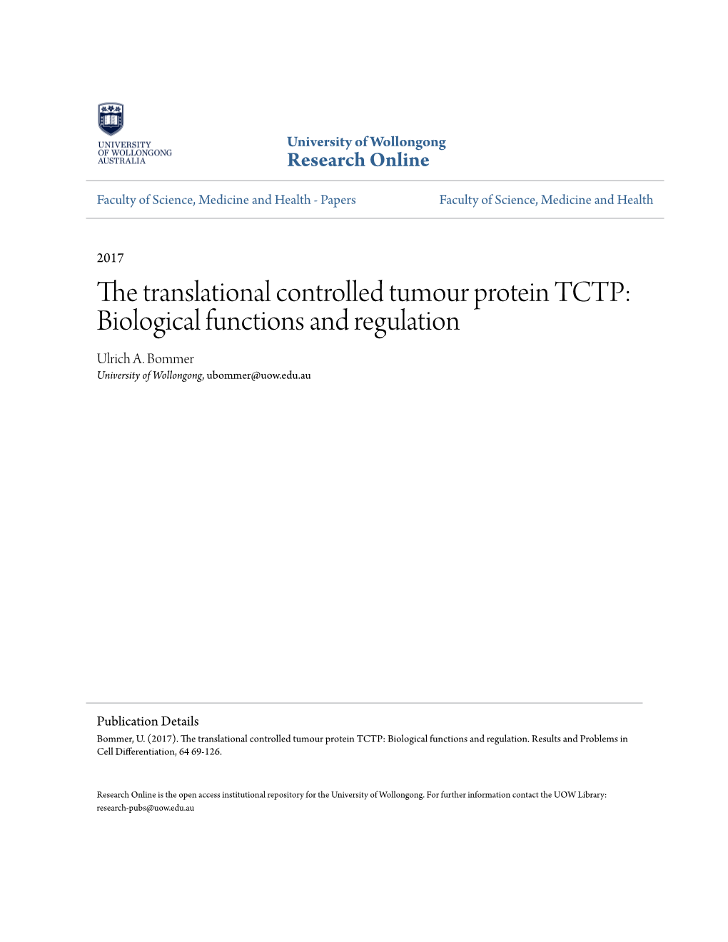 The Translational Controlled Tumour Protein TCTP: Biological Functions and Regulation Ulrich A