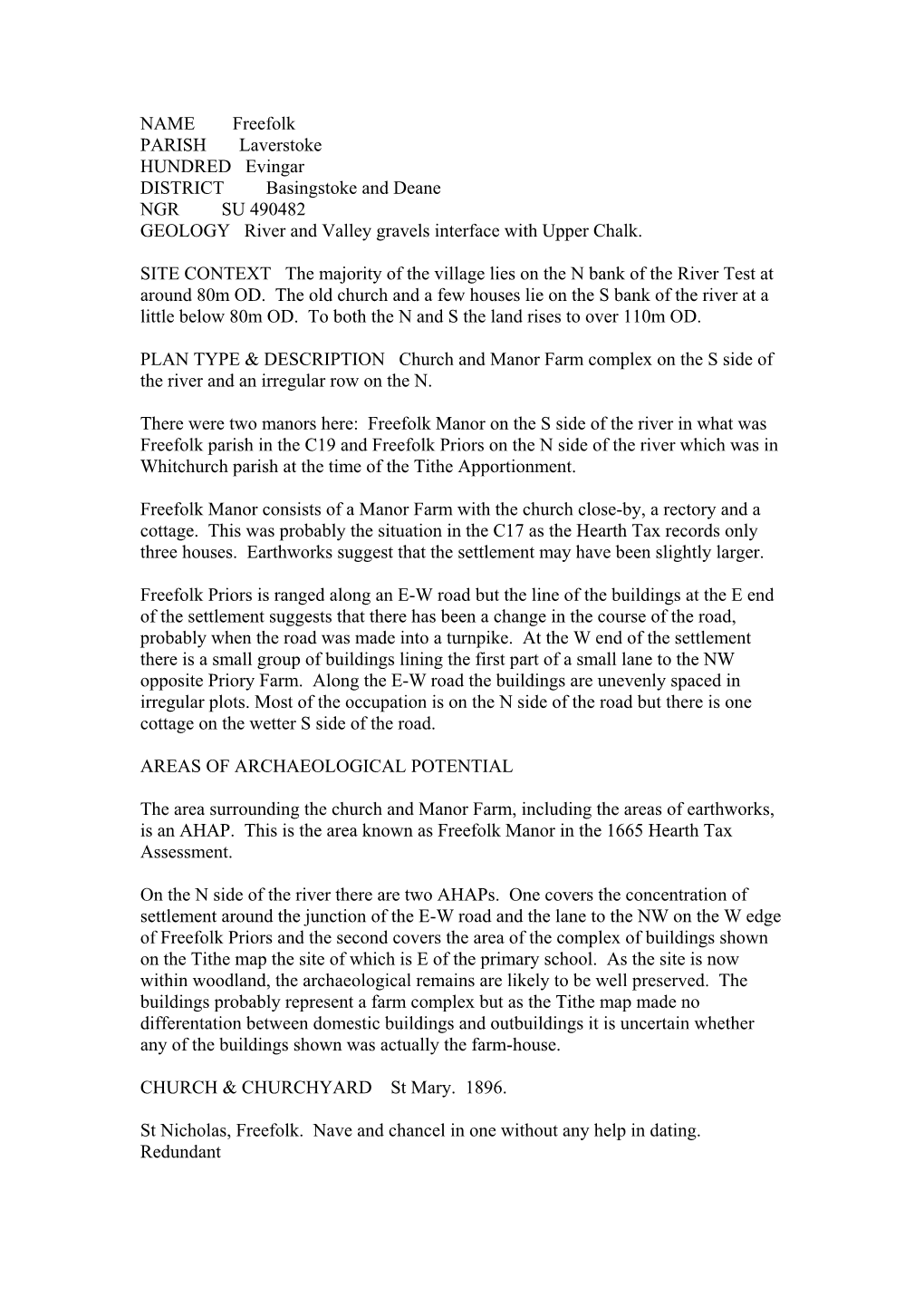 NAME Freefolk PARISH Laverstoke HUNDRED Evingar DISTRICT Basingstoke and Deane NGR SU 490482 GEOLOGY River and Valley Gravels Interface with Upper Chalk