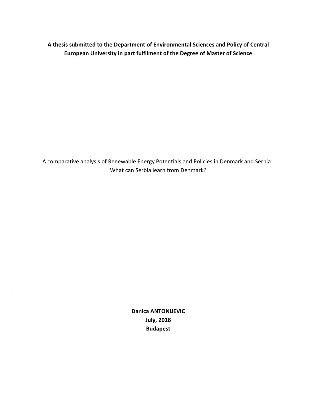 A Thesis Submitted to the Department of Environmental Sciences and Policy of Central European University in Part Fulfilment of the Degree of Master of Science