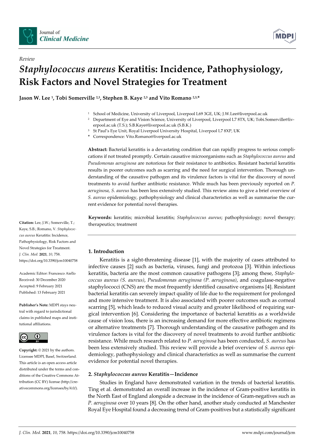 Staphylococcus Aureus Keratitis: Incidence, Pathophysiology, Risk Factors and Novel Strategies for Treatment