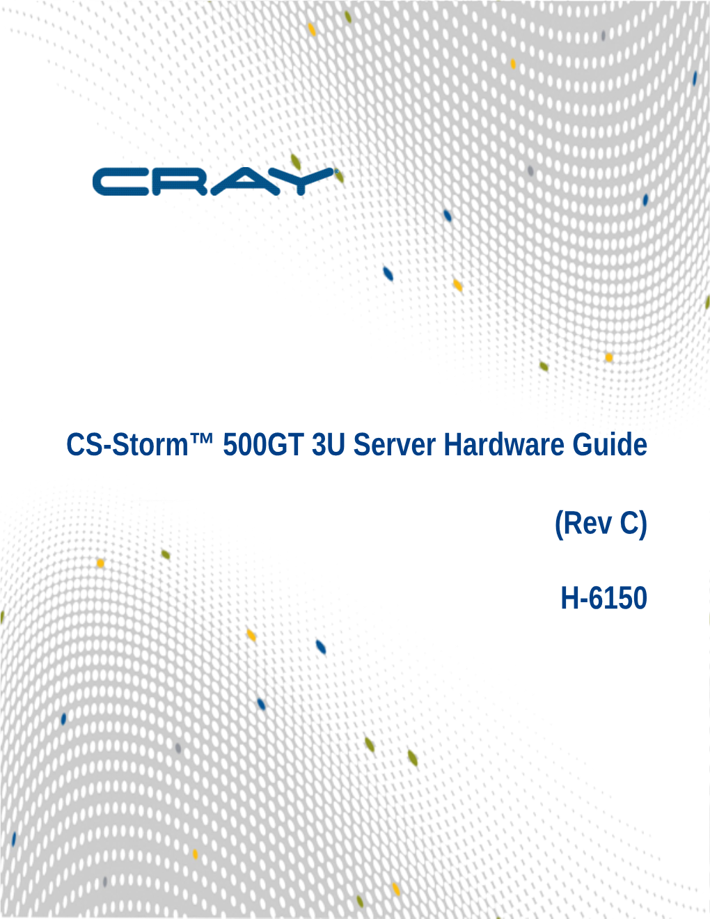 CS-Storm™ 500GT 3U Server Hardware Guide (Rev C)