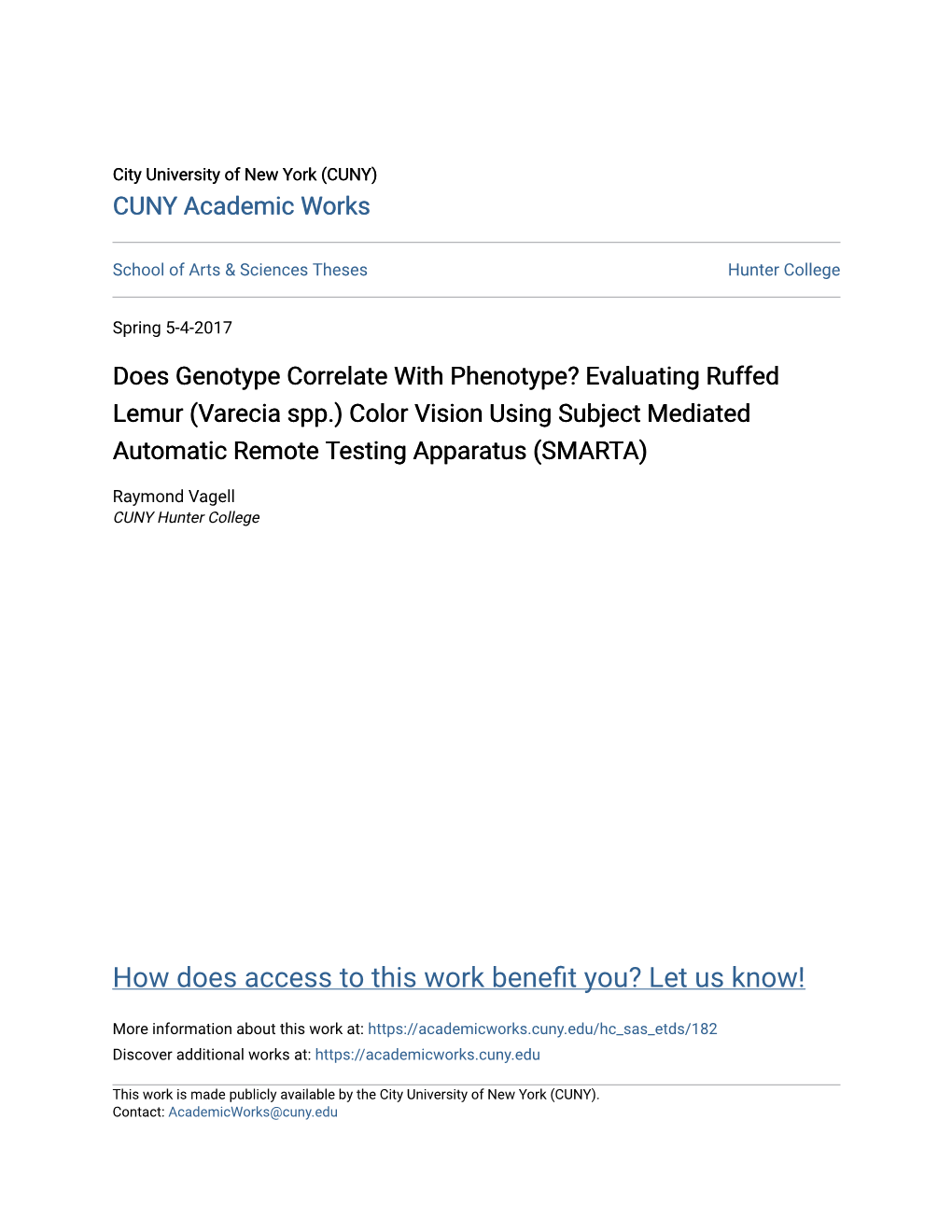 Evaluating Ruffed Lemur (Varecia Spp.) Color Vision Using Subject Mediated Automatic Remote Testing Apparatus (SMARTA)