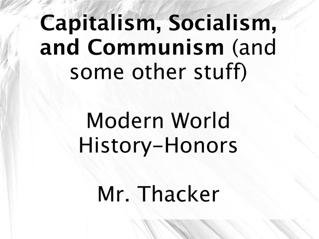 Capitalism, Socialism, and Communism