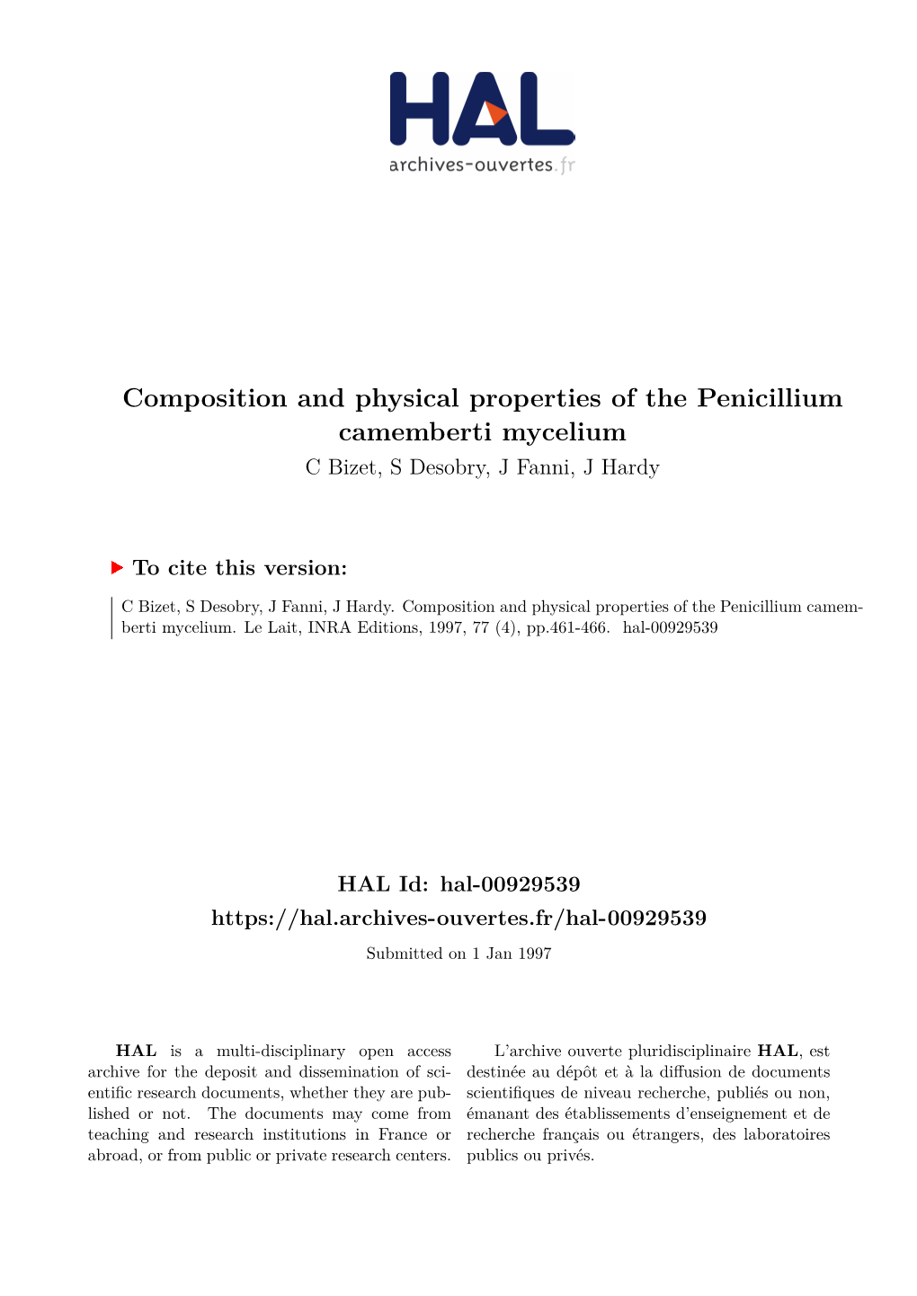 Composition and Physical Properties of the Penicillium Camemberti Mycelium C Bizet, S Desobry, J Fanni, J Hardy