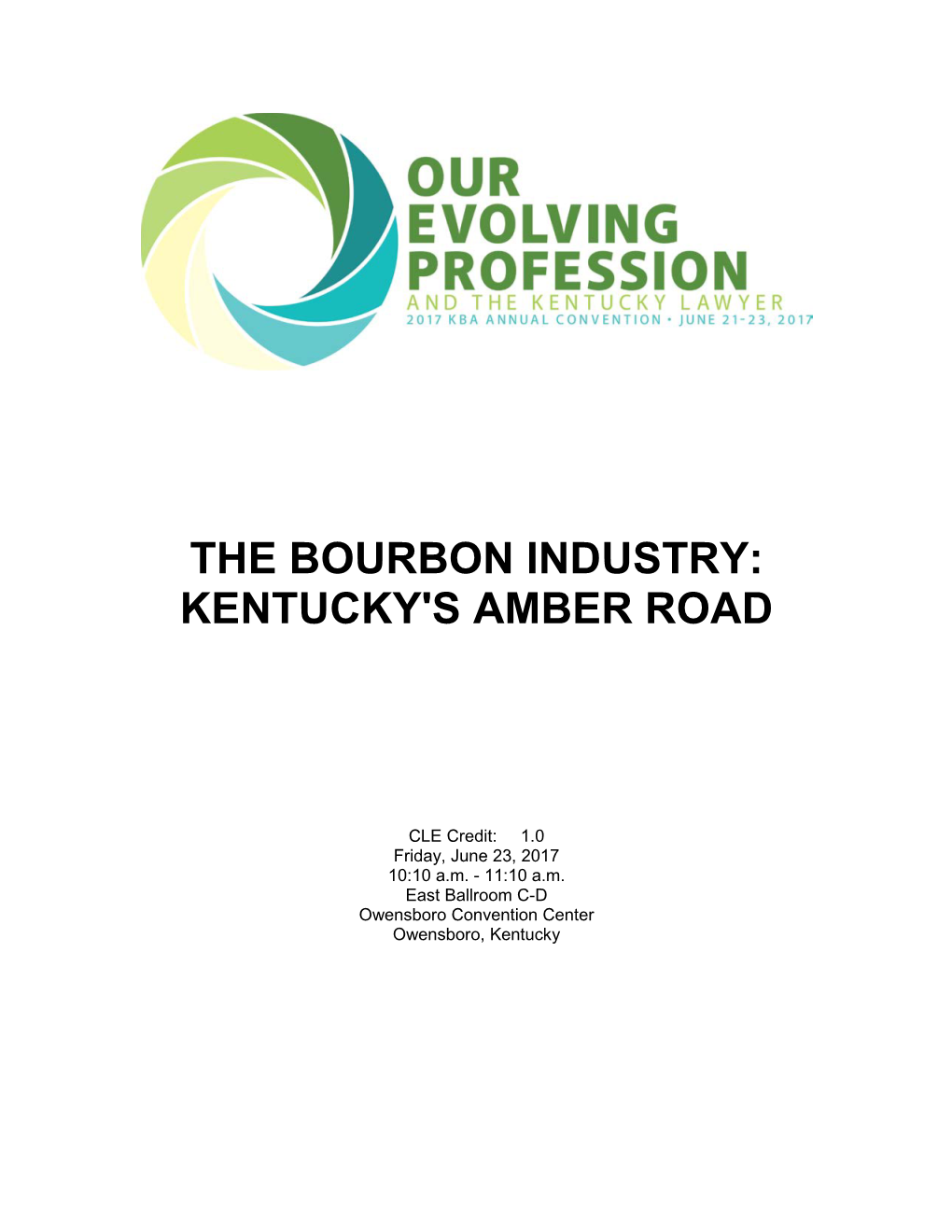 The Bourbon Industry: Kentucky's Amber Road