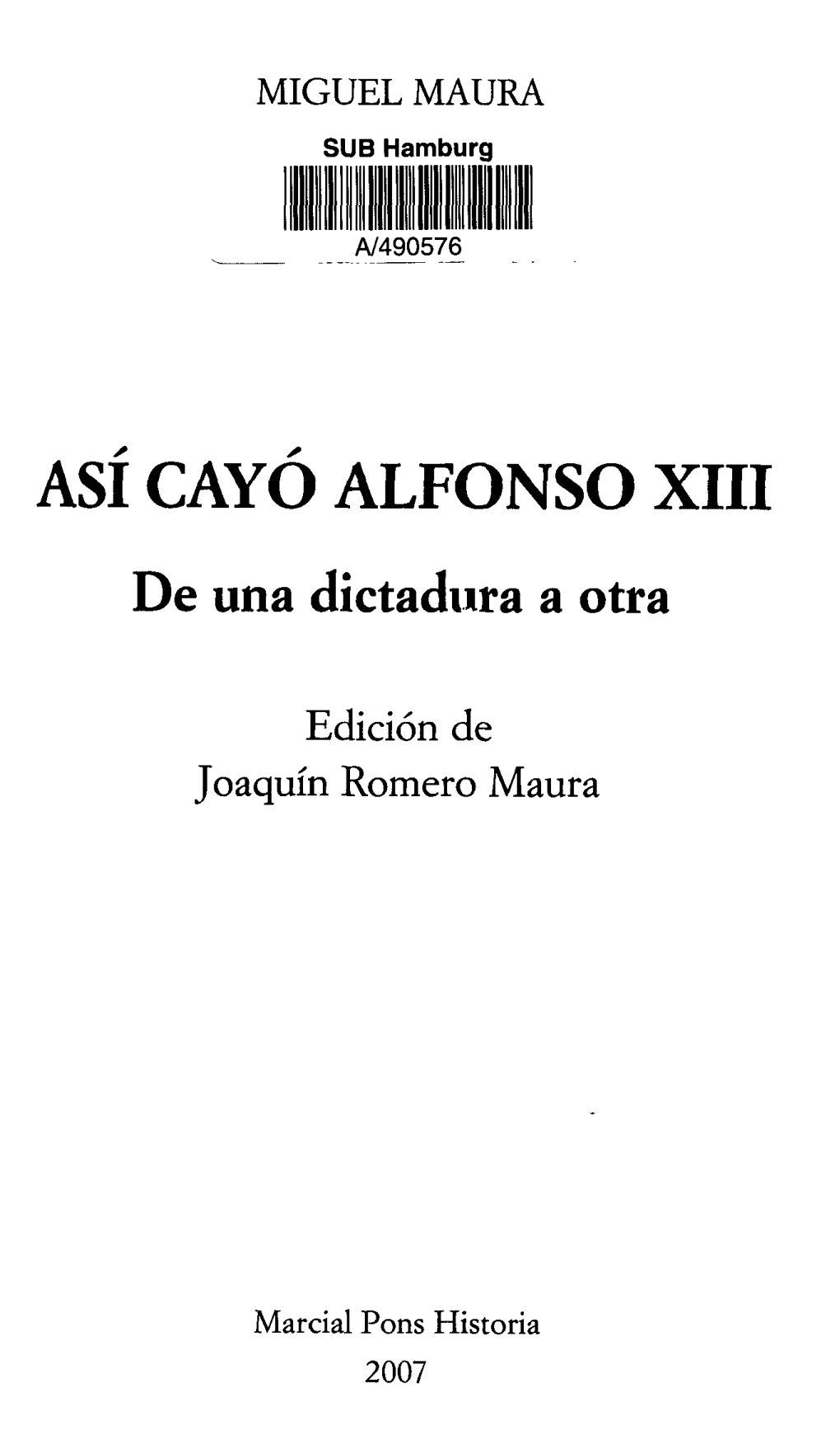 ASI CAYO ALFONSO XIII De Una Dictadura a Otra