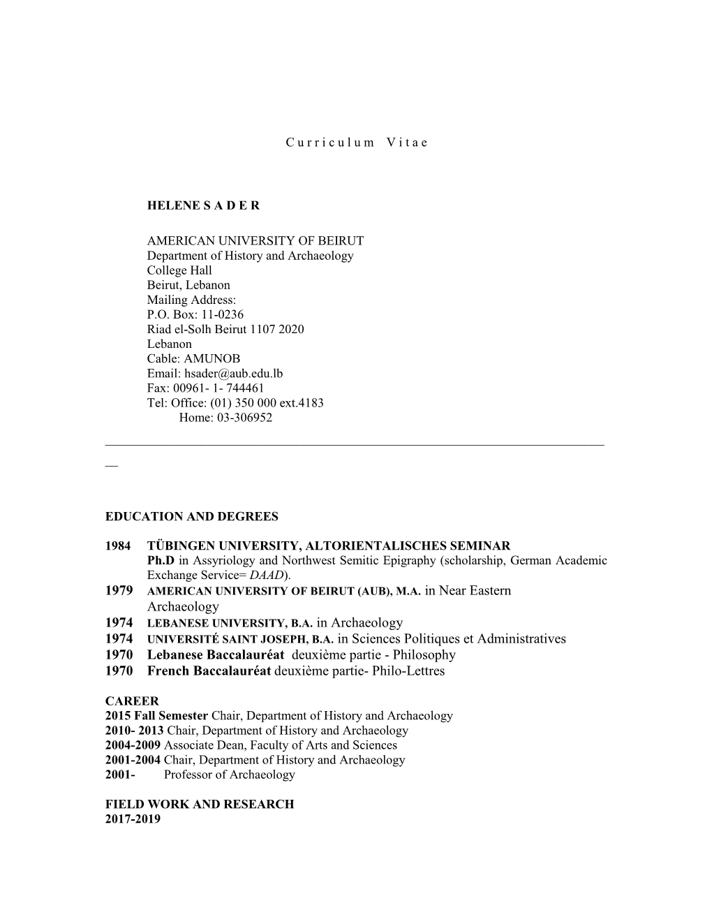 Archaeology 1974 UNIVERSITÉ SAINT JOSEPH, B.A. in Sciences