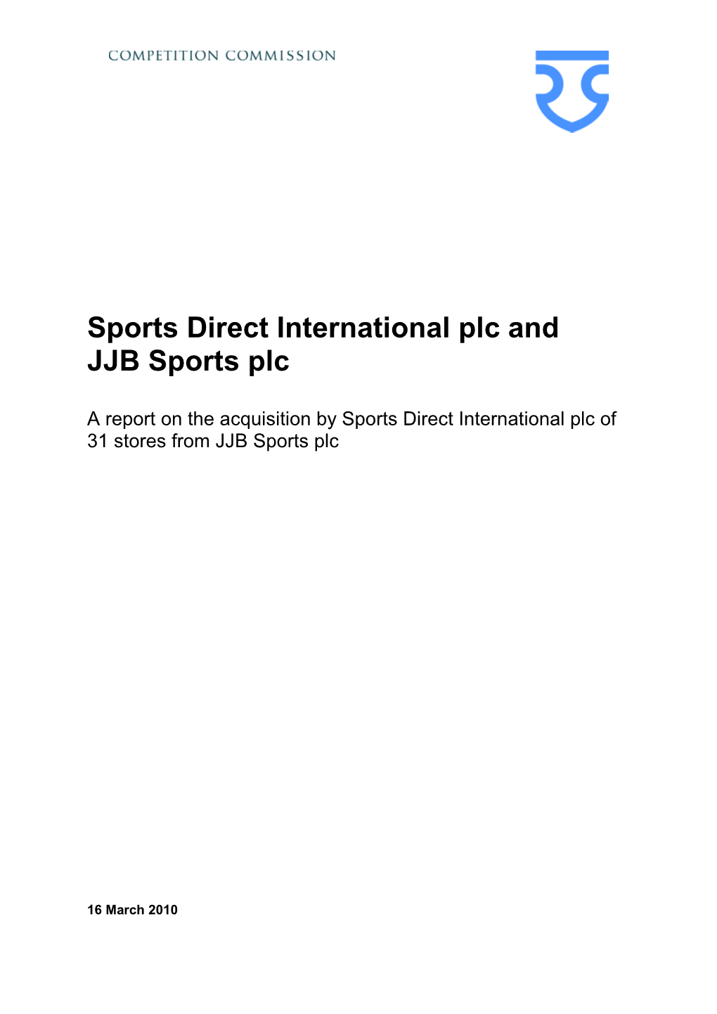 Sports Direct International Plc and JJB Sports Plc