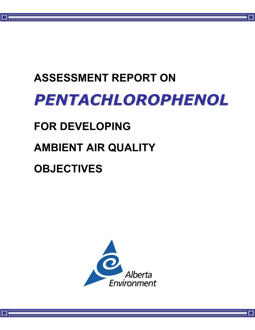 Assessment Report on Ppeennttaacchhlloorroopphheennooll