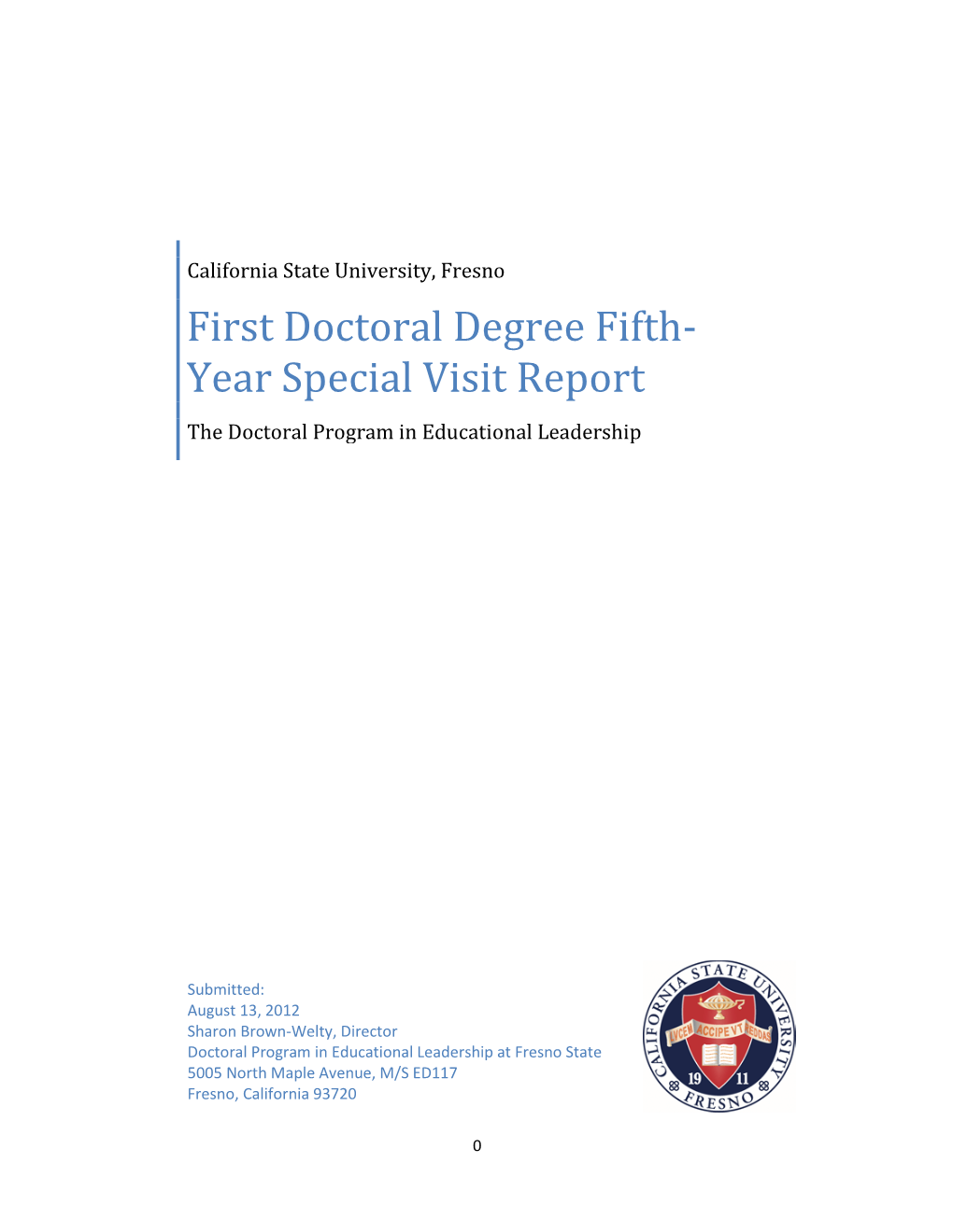 First Doctoral Degree Fifth- Year Special Visit Report