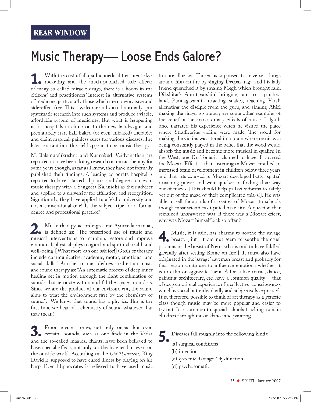 Music Therapy— Loose Ends Galore? 5