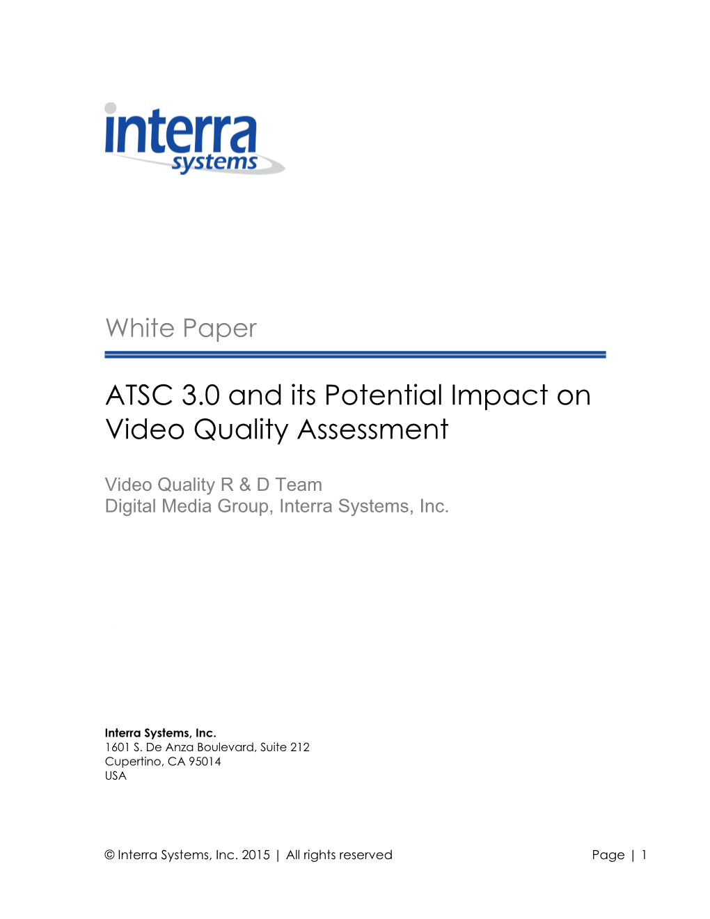 ATSC 3.0 and Its Potential Impact on Video Quality Assessment