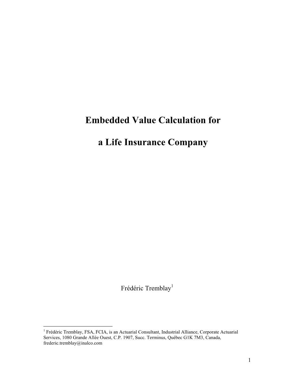 Embedded Value Calculation for a Life Insurance Company