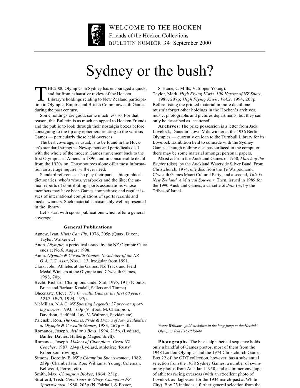 Sydney Or the Bush?