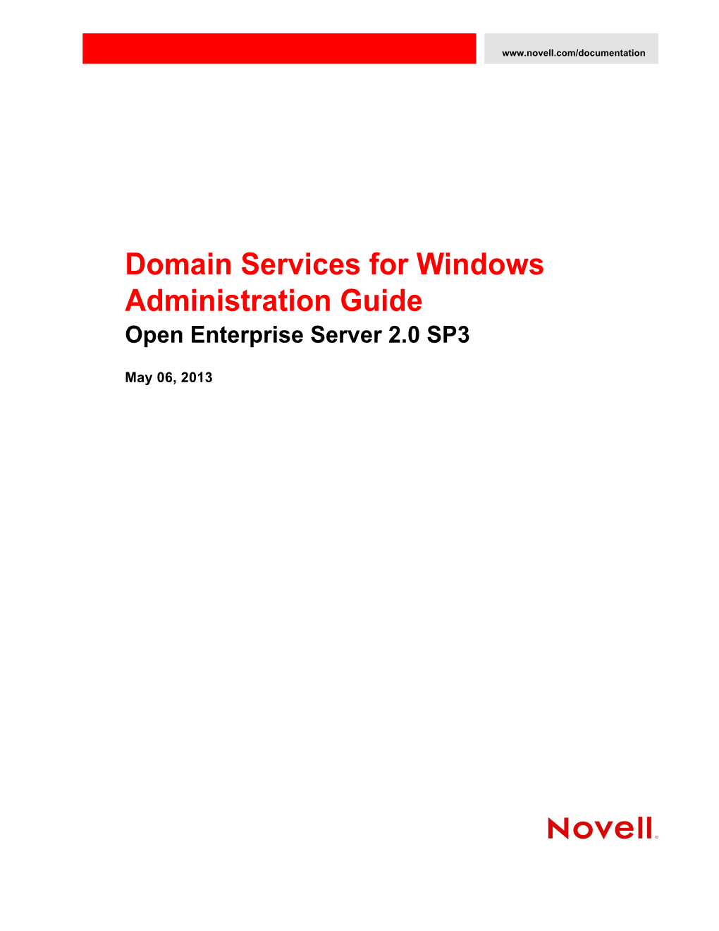 OES 2 SP3: Domain Services for Windows Administration Guide 8 Activities After Dsfw Installation Or Provisioning 145 8.1 Verifying the Installation