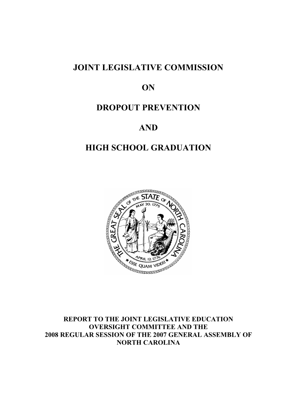 Joint Legislative Commission on Dropout Prevention and High School Graduation ………………………………………………………………… 20