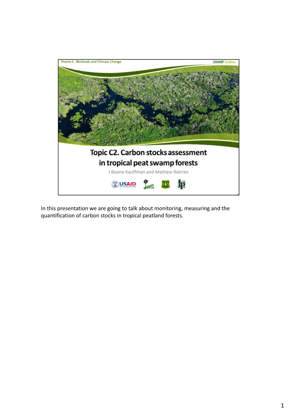 Topic C2. Carbon Stocks Assessment in Tropical Peat Swamp Forests