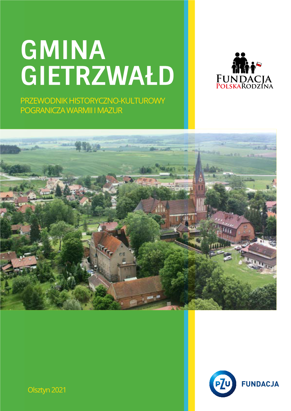 Gmina Gietrzwałd Przewodnik Historyczno-Kulturowy Pogranicza Warmii I Mazur