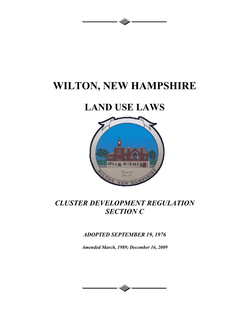 Subdivision Regulations of the Town of Wilton and Shall Conform to the Said Regulations