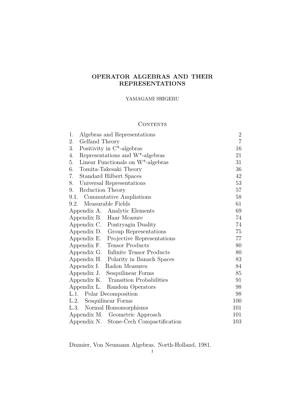 OPERATOR ALGEBRAS and THEIR REPRESENTATIONS Contents 1