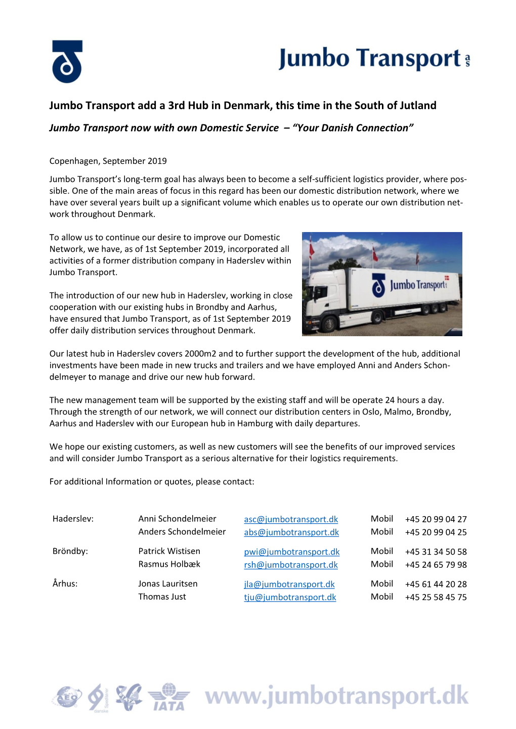 Jumbo Transport Add a 3Rd Hub in Denmark, This Time in the South of Jutland Jumbo Transport Now with Own Domestic Service – “Your Danish Connection”