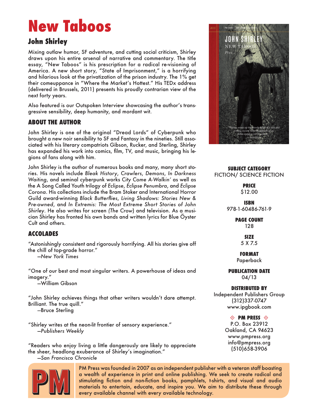 New Taboos John Shirley Mixing Outlaw Humor, SF Adventure, and Cutting Social Criticism, Shirley Draws Upon His Entire Arsenal of Narrative and Commentary