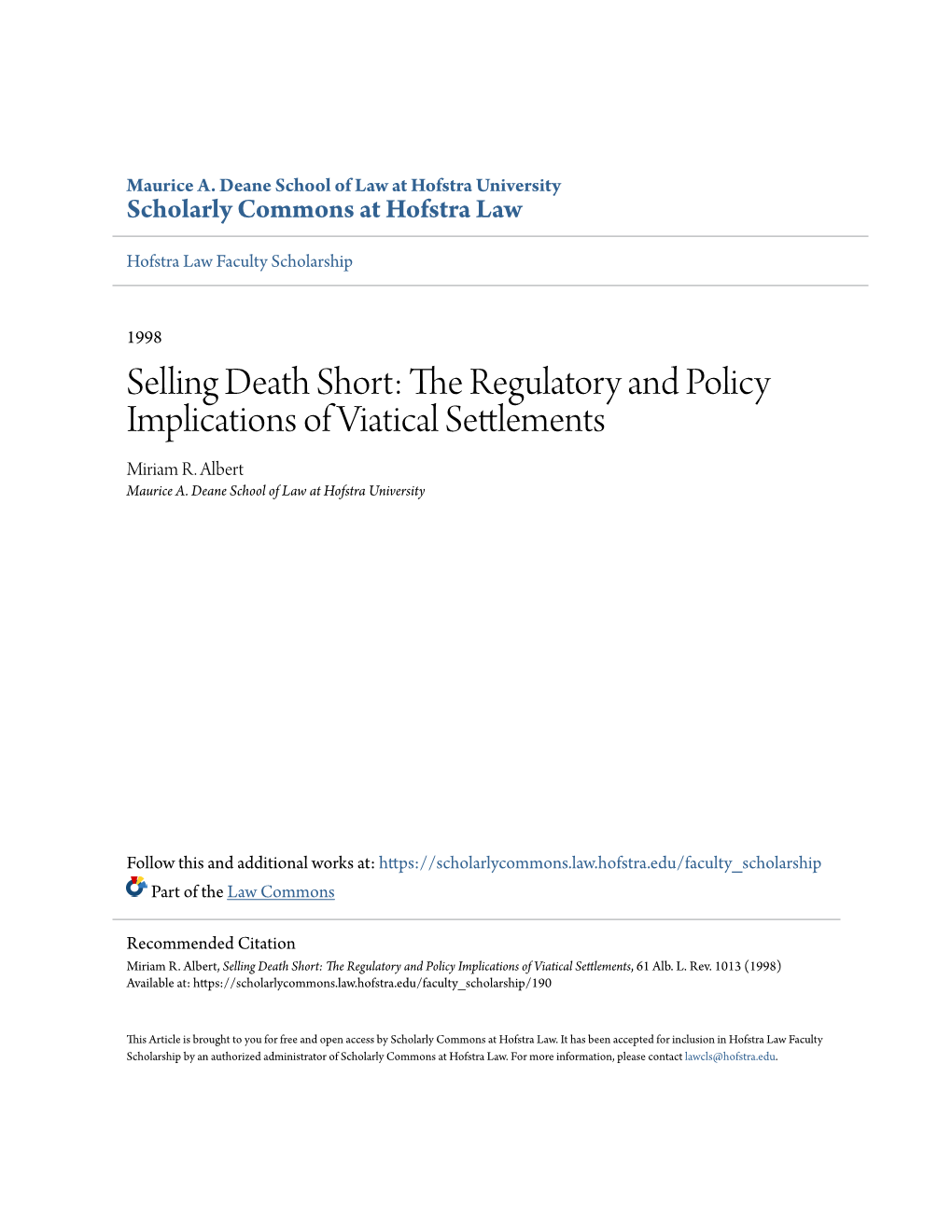 The Regulatory and Policy Implications of Viatical Settlements Miriam R