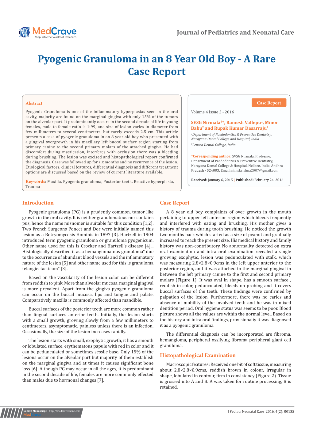 Pyogenic Granuloma in an 8 Year Old Boy - a Rare Case Report