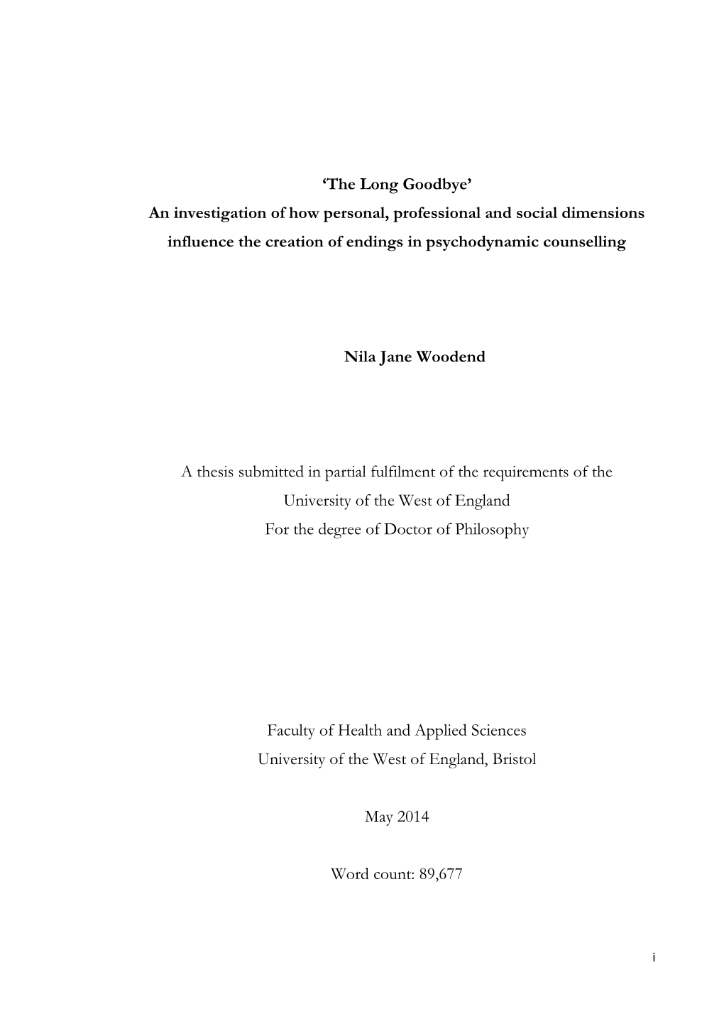 The Long Goodbye’ an Investigation of How Personal, Professional and Social Dimensions Influence the Creation of Endings in Psychodynamic Counselling