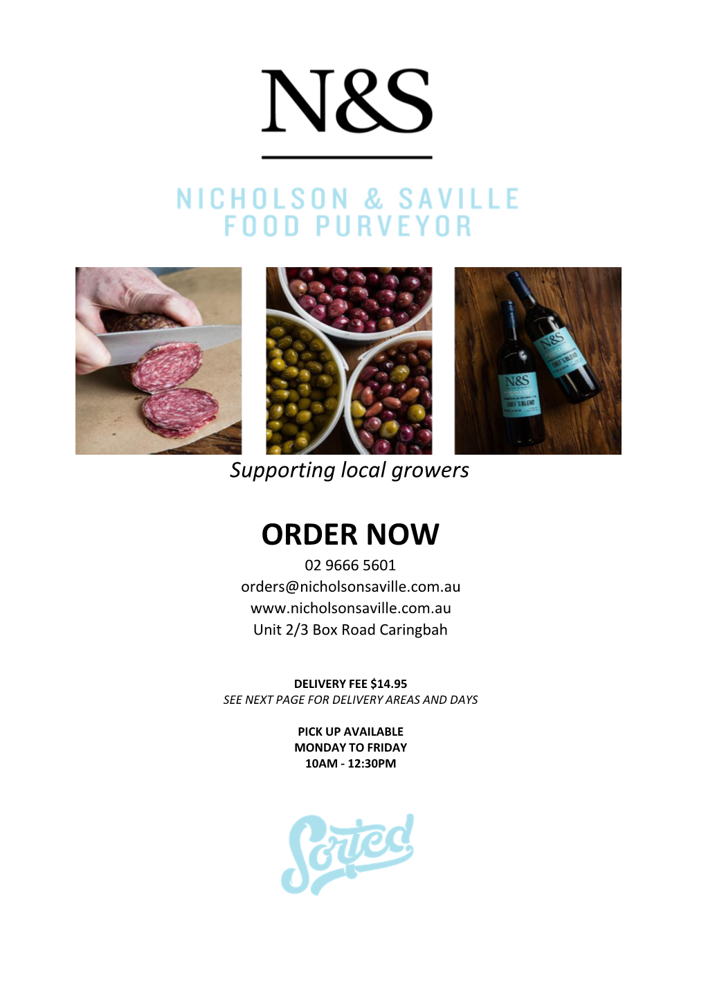 ORDER NOW 02 9666 5601 Orders@Nicholsonsaville.Com.Au Unit 2/3 Box Road Caringbah