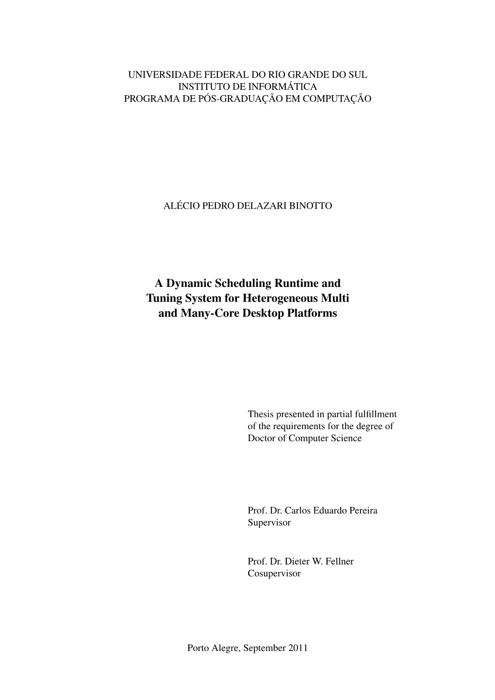 A Dynamic Scheduling Runtime and Tuning System for Heterogeneous Multi and Many-Core Desktop Platforms