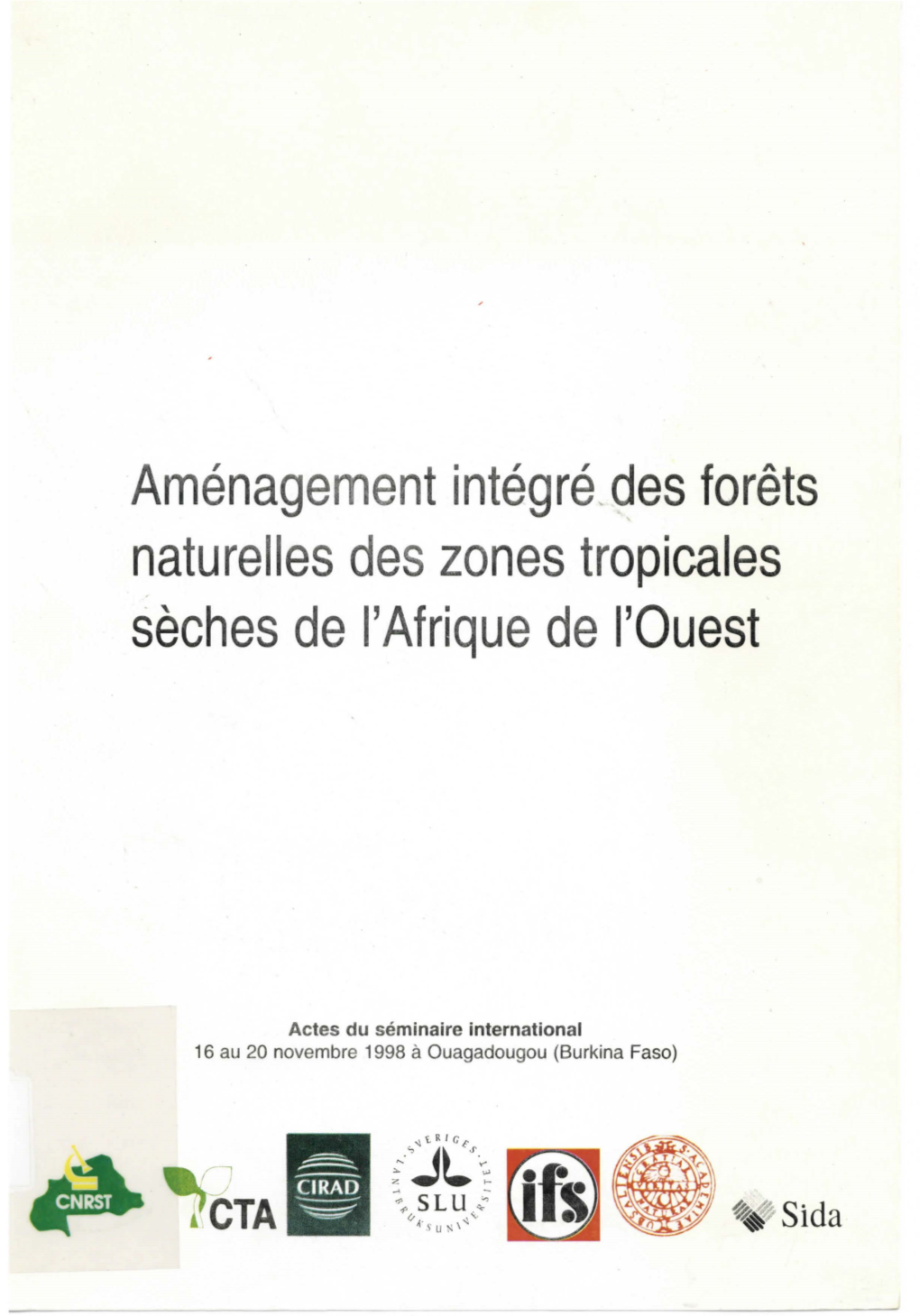 Aménagement Intégré Des Forêts Naturelles Des Zones Tropicales Sèches De L'afrique De L'ouest