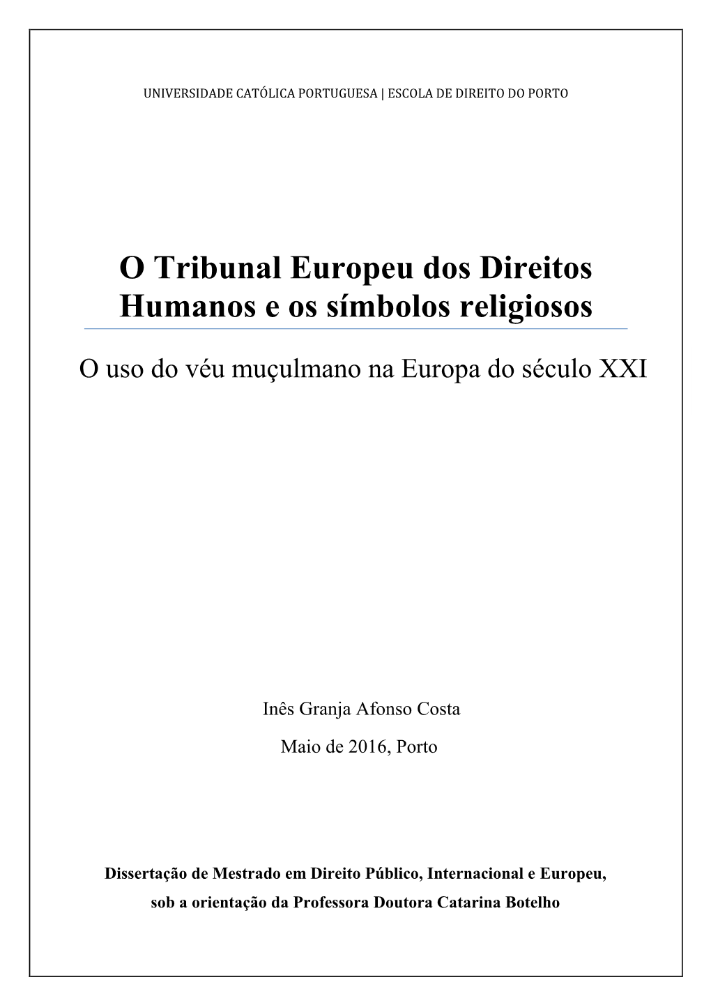 O Tribunal Europeu Dos Direitos Humanos E Os Símbolos Religiosos