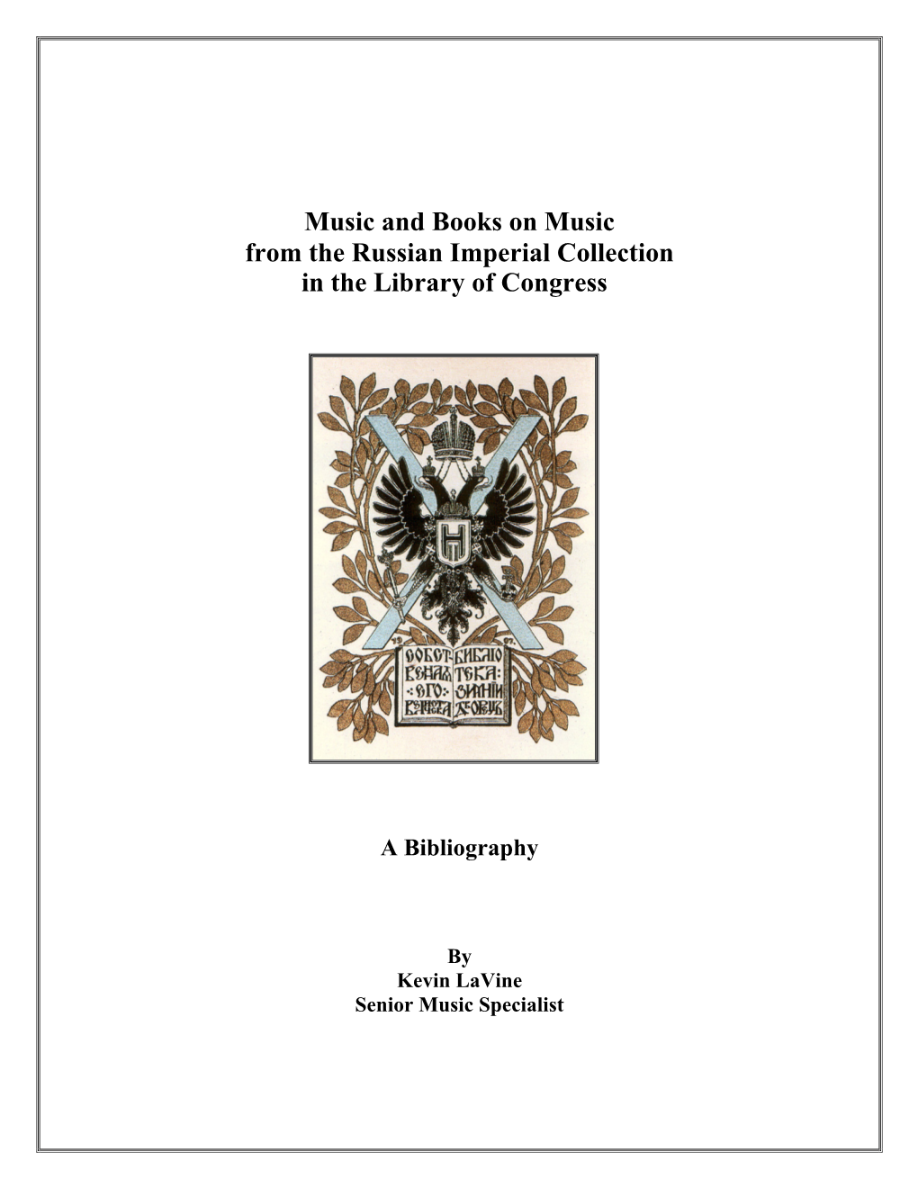 Music and Books on Music from the Russian Imperial Collection in the Library of Congress