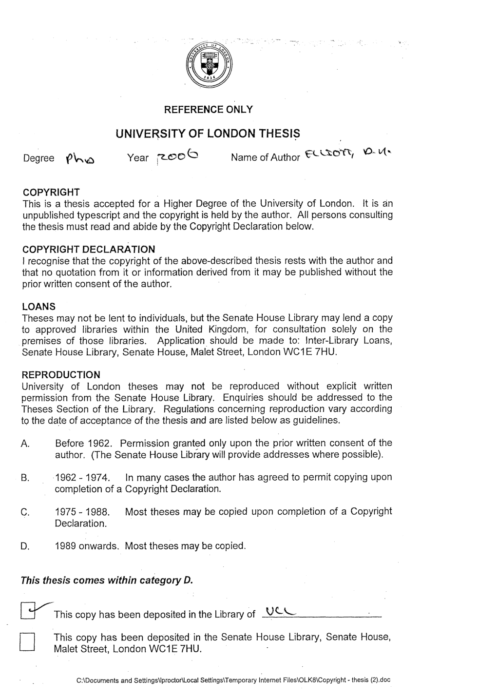 UNIVERSITY of LONDON THESIS This Thesis Comes Within Category D