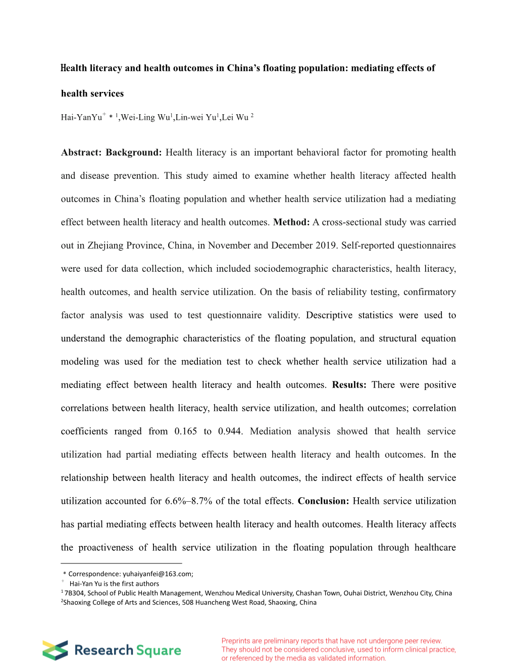 Health Literacy and Health Outcomes in China's Floating Population: Mediating Effects of Health Services Abstract: Background