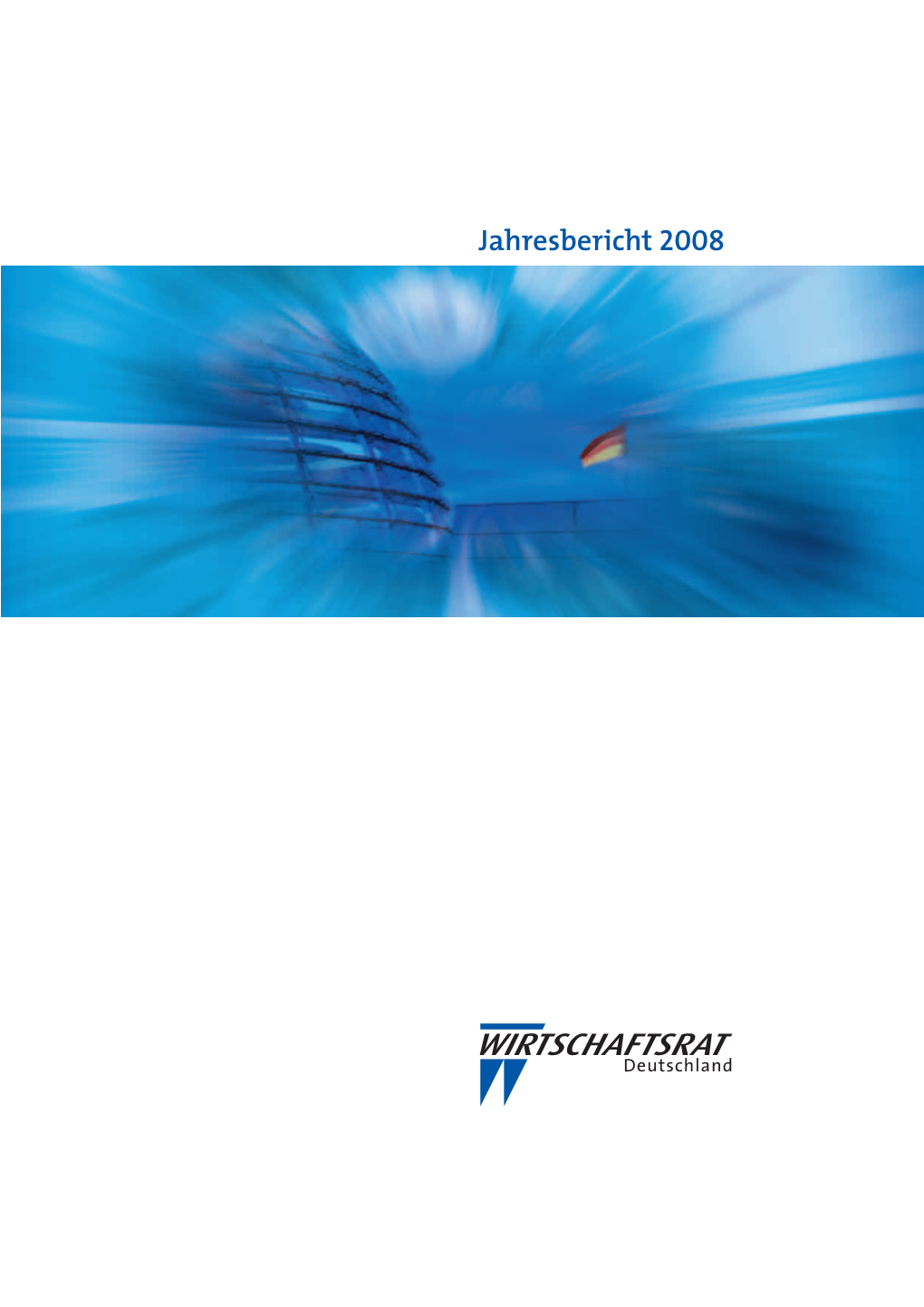 Jahresbericht 2008 Jahresbericht 2008