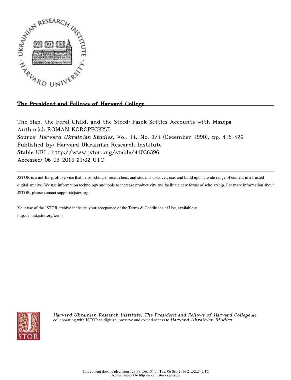 The Slap, the Feral Child, and the Steed: Pasek Settles Accounts with Mazepa Author(S): ROMAN KOROPECKYJ Source: Harvard Ukrainian Studies, Vol