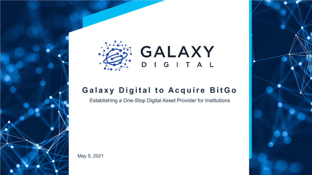 Galaxy Digital to Acquire Bitgo Establishing a One-Stop Digital Asset Provider for Institutions