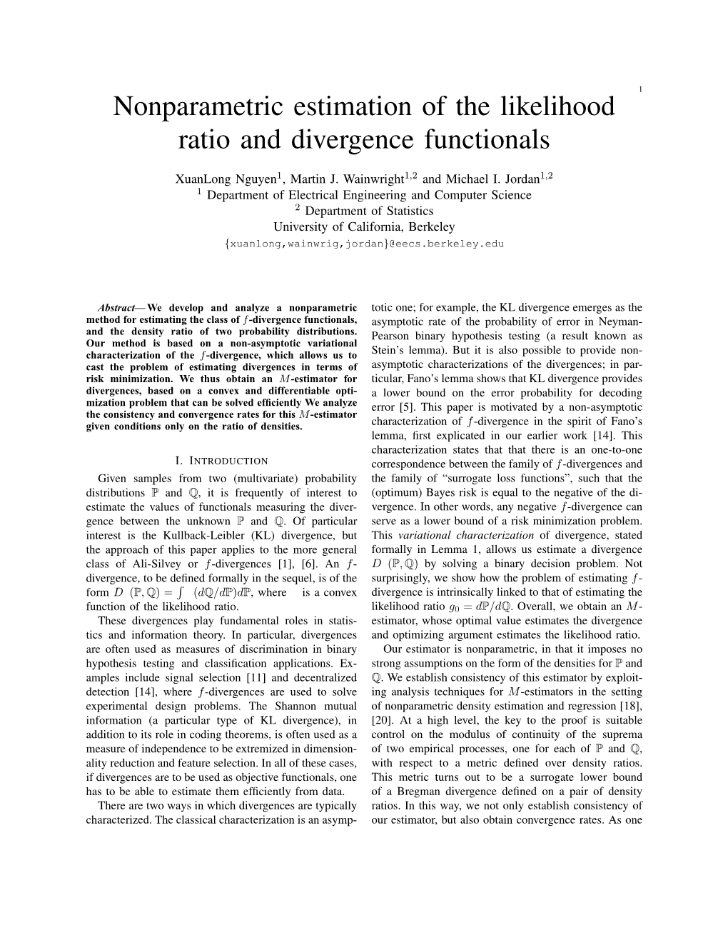 Nonparametric Estimation of the Likelihood Ratio and Divergence Functionals