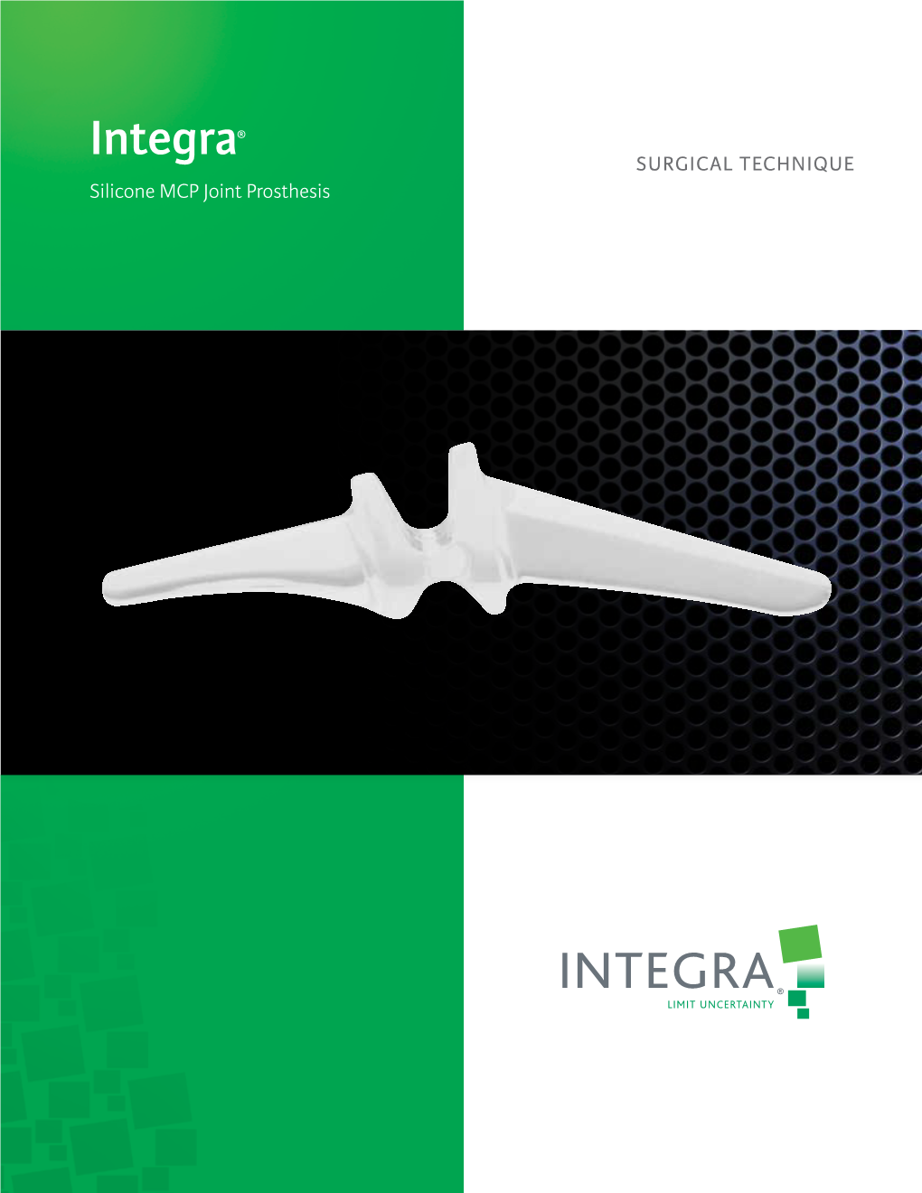 SURGICAL TECHNIQUE Silicone MCP Joint Prosthesis Table of Contents