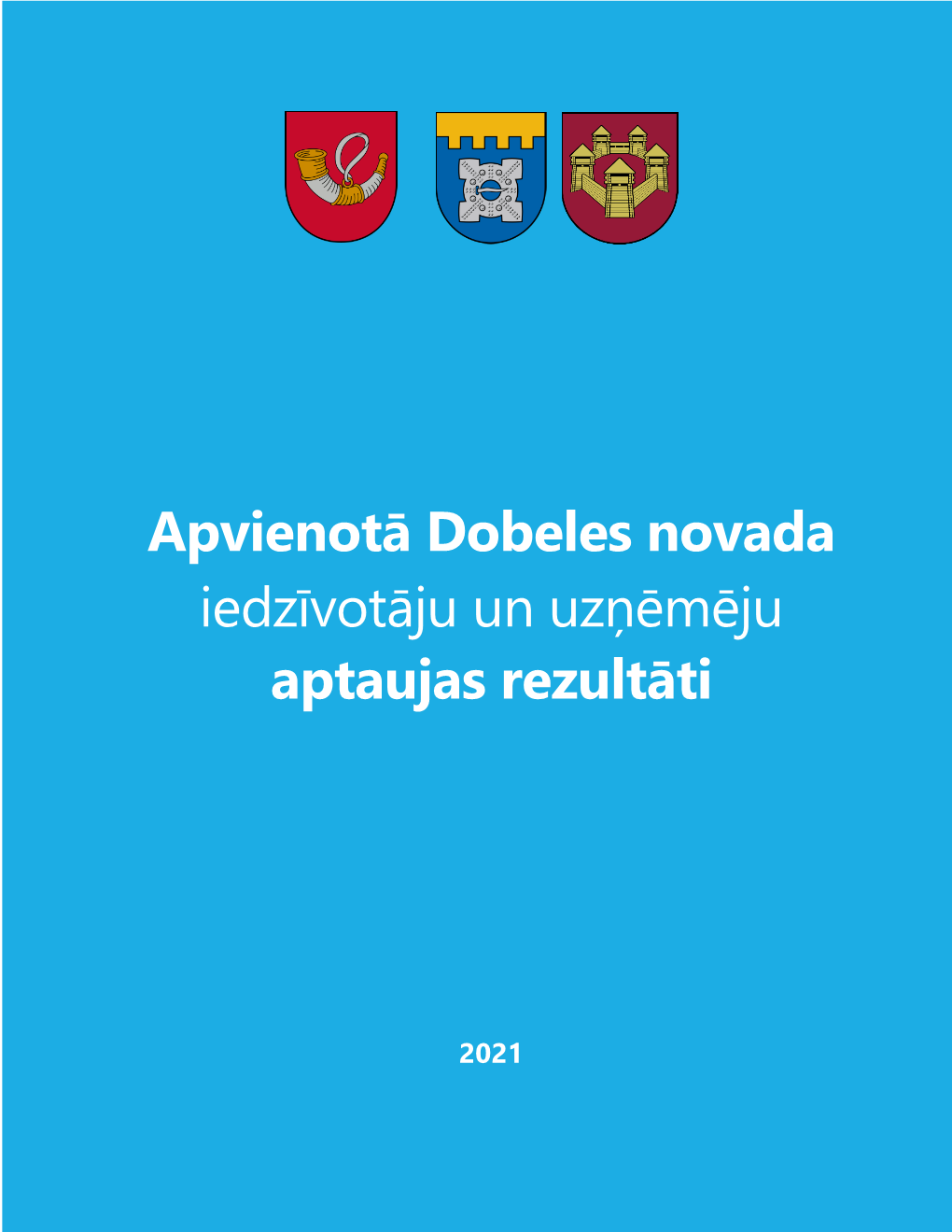 Apvienotā Dobeles Novada Iedzīvotāju Un Uzņēmēju Aptaujas