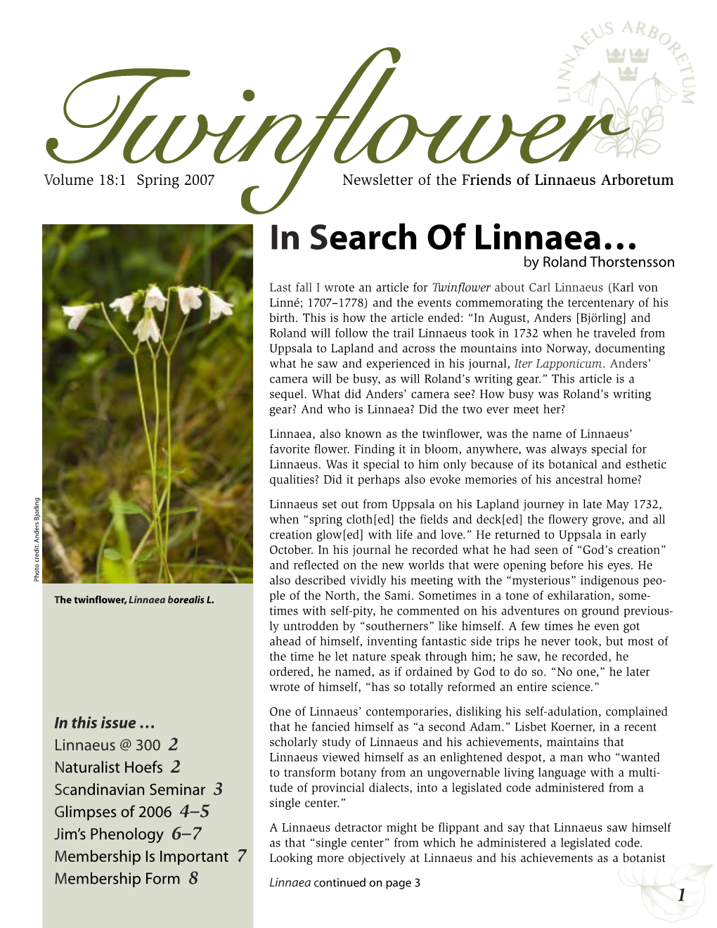 In Search of Linnaea…