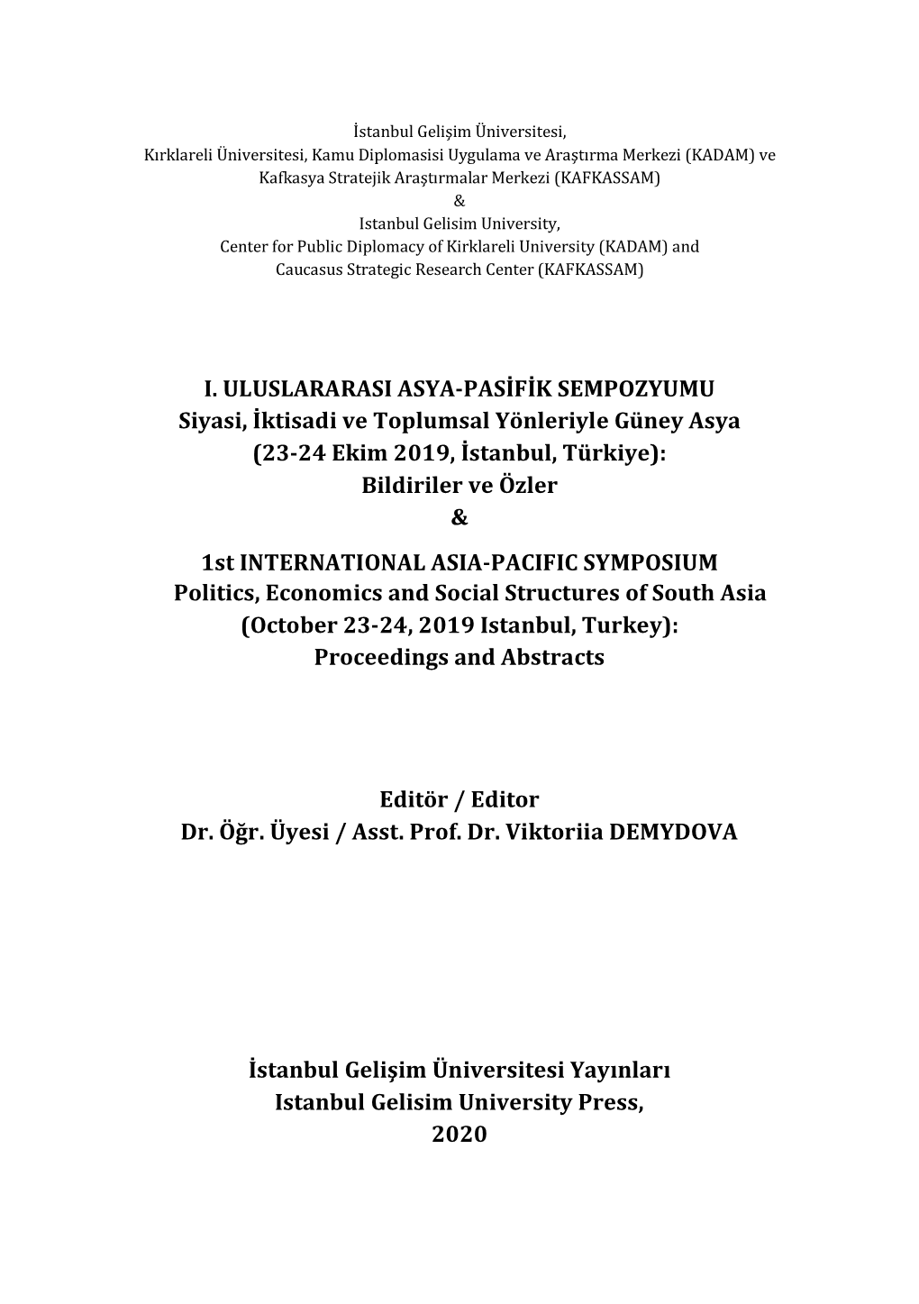 I. ULUSLARARASI ASYA-PASİFİK SEMPOZYUMU Siyasi, İktisadi Ve Toplumsal Yönleriyle Güney Asya