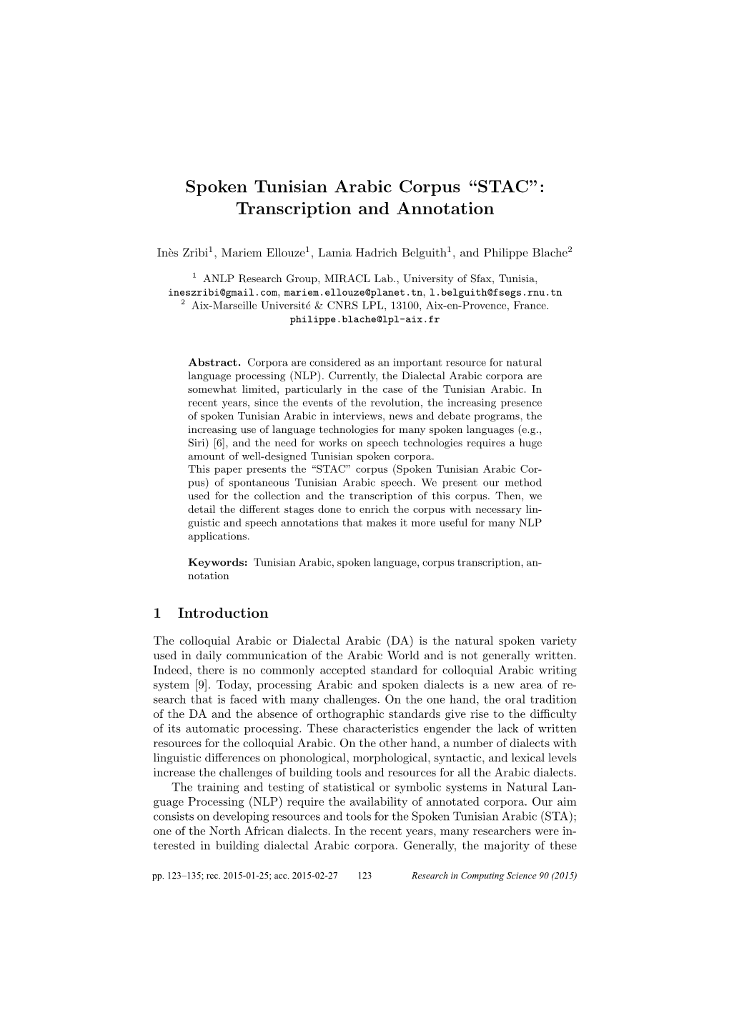 Spoken Tunisian Arabic Corpus “STAC”: Transcription and Annotation