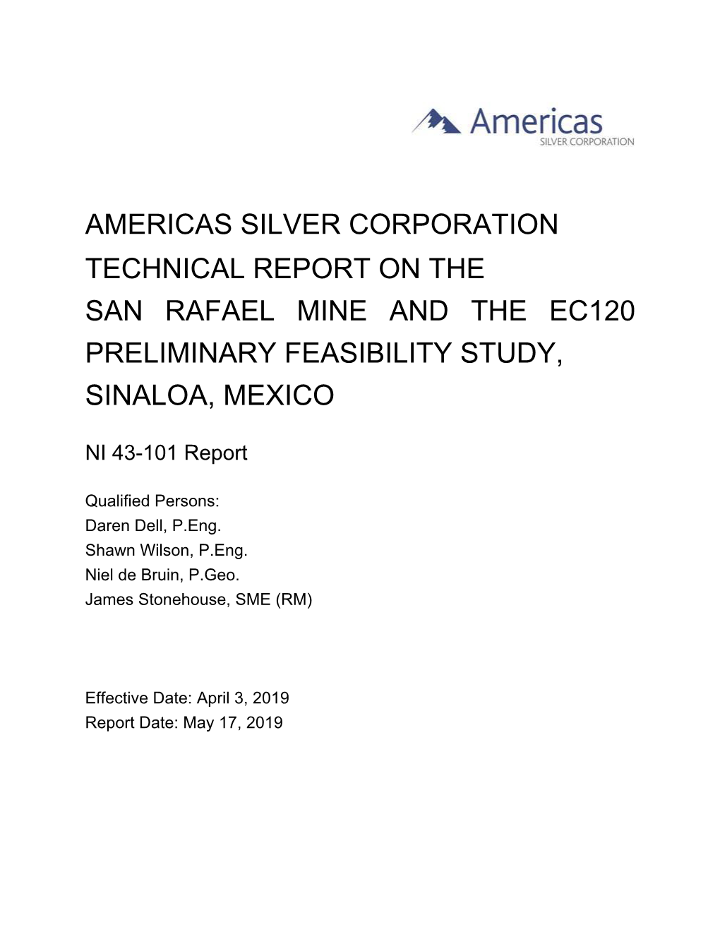 Americas Silver Corporation Technical Report on the San Rafael Mine and the Ec120 Preliminary Feasibility Study, Sinaloa, Mexico