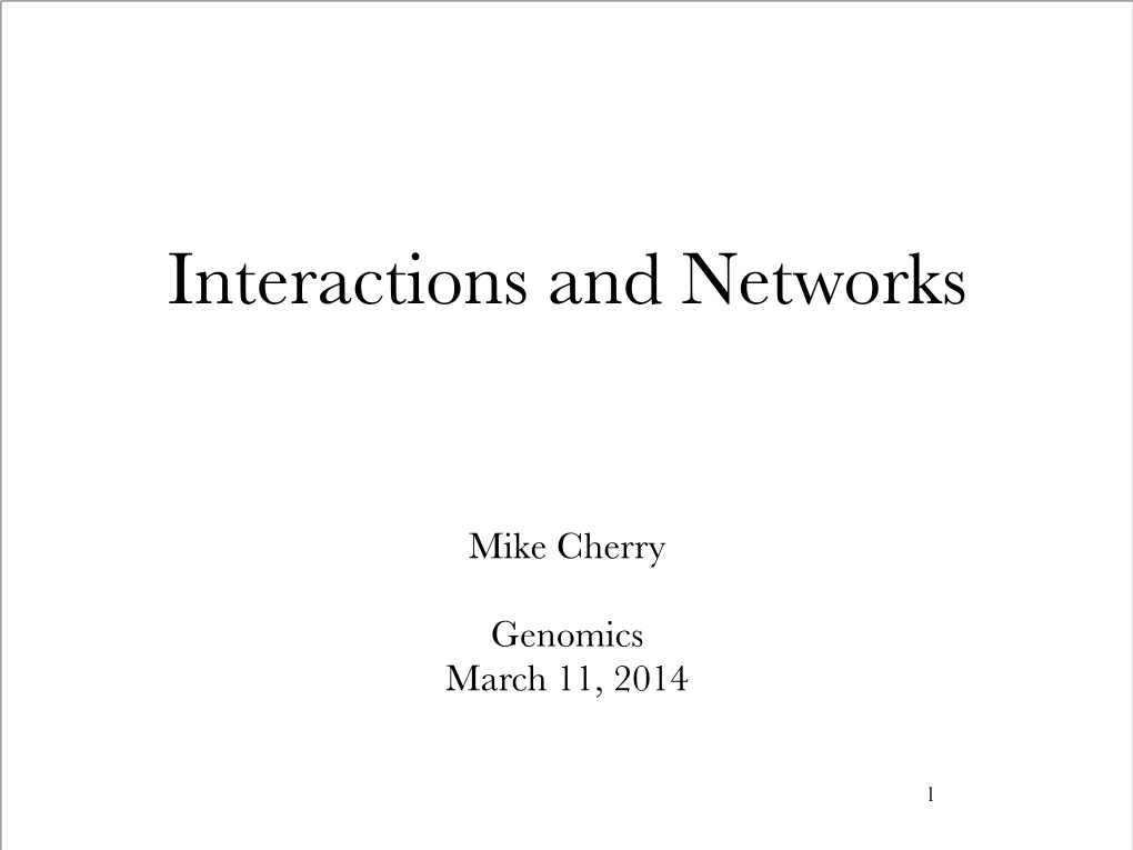 Interactions and Networks